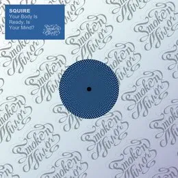 Your Body Is Ready, Is Your Mind? von Squire – Cover