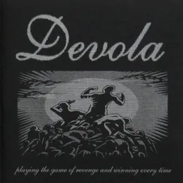 Playing the Game of Revenge and Winning Every Time von Devola – Album Cover