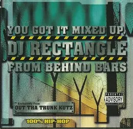 You Got It Mixed Up From Behind Bars von DJ Rectangle – Album Cover