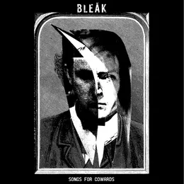 Songs For Cowards von Bleak – Cover
