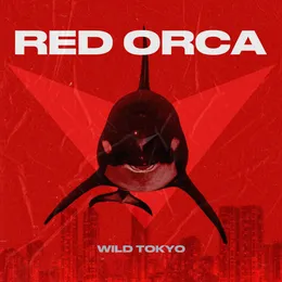 WILD TOKYO von RED ORCA – Album Cover