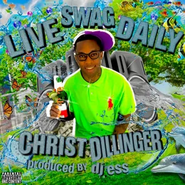 Live $wag Daily von CHRIST DILLINGER – Album Cover