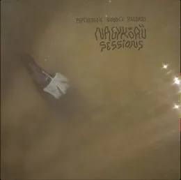 Nagykörű Sessions von Psychedelic Source Records – Album Cover