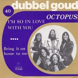 I’m So in Love With You / Bring It on Home to Me von Octopus – Cover