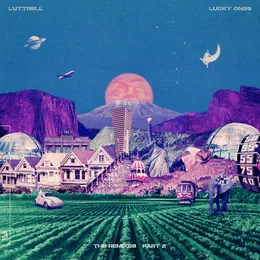 Lucky Ones (The Remixes: Part 2) von Eric Luttrell – Album Cover