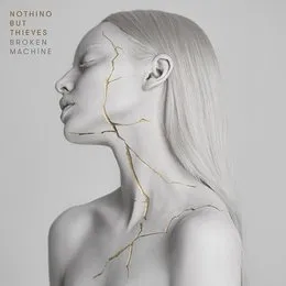 Broken Machine von Nothing But Thieves – Album Cover