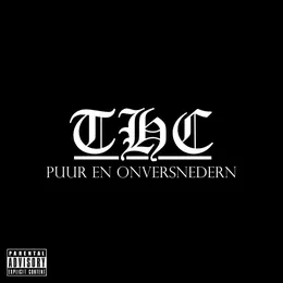 Puur & Onversneden von THC – Album Cover
