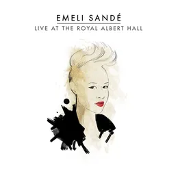 Live at the Royal Albert Hall von Emeli Sandé – Cover