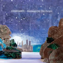 Nostalgia for the Future von Constants – Album Cover