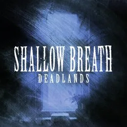 Shallow Breath von Deadlands – Cover