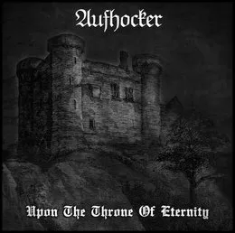 Upon The Throne Of Eternity von Aufhocker – Album Cover