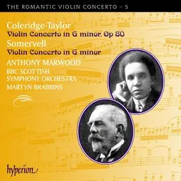 The Romantic Violin Concerto, Volume 5: Coleridge-Taylor: Violin Concerto in G minor, op. 80 / Somervell: Violin Concerto in G minor von Samuel Coleridge‐Taylor – Album Cover