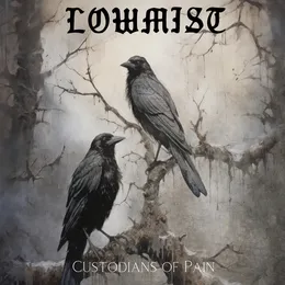 Custodians of Pain von Lowmist – Album Cover