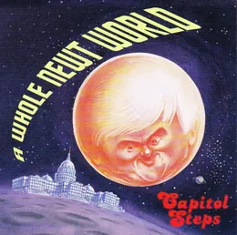 A Whole Newt World von Capitol Steps – Album Cover