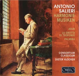 Harmoniemusiken: Axur / La grotta di Trofonio / Palmira von Consortium Classicum – Album Cover