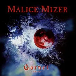 Garnet～禁断の園へ～ von MALICE MIZER – Cover
