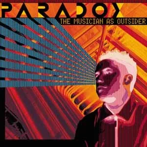 The Musician as Outsider von Paradox – Album Cover
