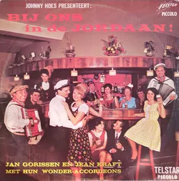 Johnny Hoes presenteert: Bij ons in de Jordaan! von Jan Gorissen – Cover