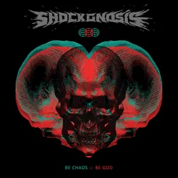Be Chaos ::: Be God von Shockgnosis – Album Cover
