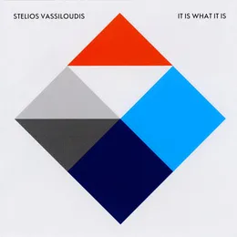 It Is What It Is von Στέλιος Βασιλούδης – Album Cover