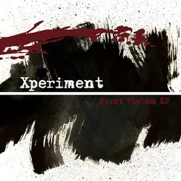 First Vision EP von Xperiment – Cover