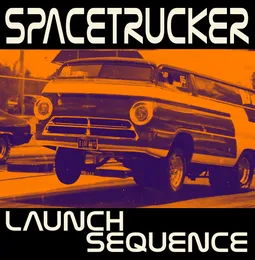 Launch Sequence von Spacetrucker – Cover