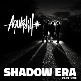 Shadow Era, Pt. 1 von Aquasky – Album Cover
