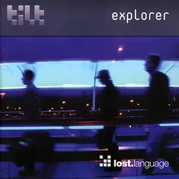 Explorer von Tilt – Album Cover