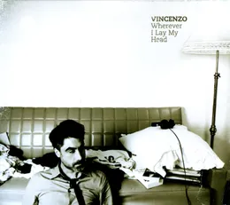Wherever I Lay My Head von Vincenzo – Album Cover