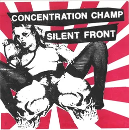 Concentration Champ / Silent Front von Silent Front – Album Cover