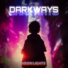 Neon Lights von Darkways – Album Cover