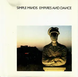 Empires and Dance von Simple Minds – Album Cover