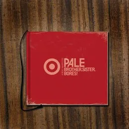 Brother. Sister. Bores! von Pale – Album Cover