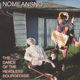 Dance of the Headless Bourgeoisie von NoMeansNo – Album Cover