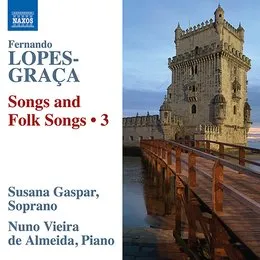 Songs and Folksongs • 3 von Fernando Lopes-Graça – Album Cover