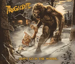 Don’t Go in the Woods von Troglodyte – Album Cover