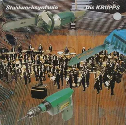 Stahlwerksynfonie von Die Krupps – Album Cover