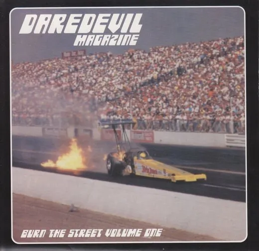 Burn the Street Volume One