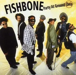 Party at Ground Zero von Fishbone – Album Cover