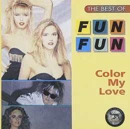 The Best of Fun Fun: Color My Love von Fun Fun – Album Cover