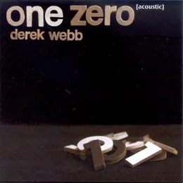 One Zero [acoustic] von Derek Webb – Cover