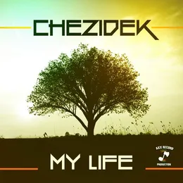 My Life von Chezidek – Album Cover