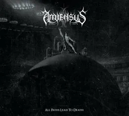 All Paths Lead to Death von Amiensus – Cover