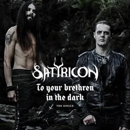 To Your Brethren in the Dark von Satyricon – Album Cover