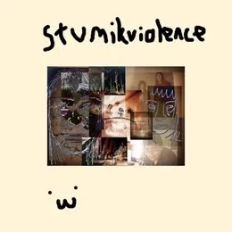StumikViolence von Stumik Bug – Album Cover