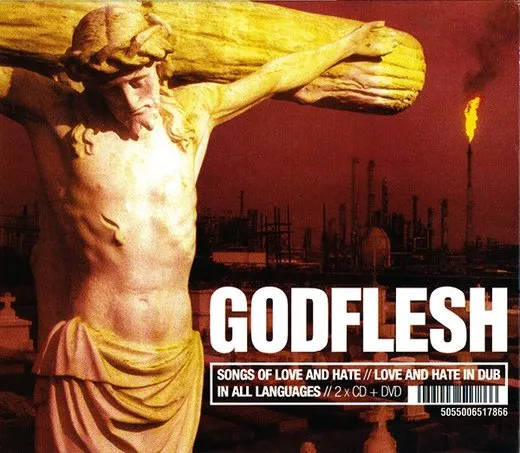 Songs of Love and Hate / Love and Hate in Dub / In All Languages von Godflesh – Cover