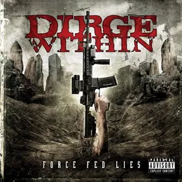 Force Fed Lies von Dirge Within – Album Cover