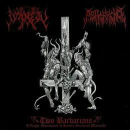Two Barbarians: A Vulgar Abomination of Satan's Intolerant Warlords von Impiety – Album Cover