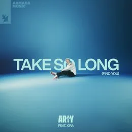 Take So Long (Find You) von ARTY – Album Cover