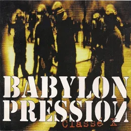 Classé X von Babylon Pression – Cover